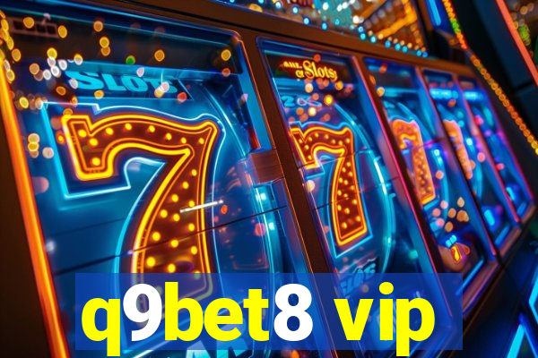 q9bet8 vip